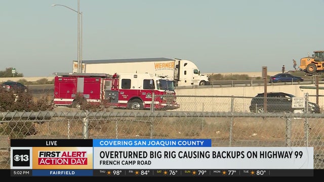Overturned big rig causes backups on Highway 99 near Manteca